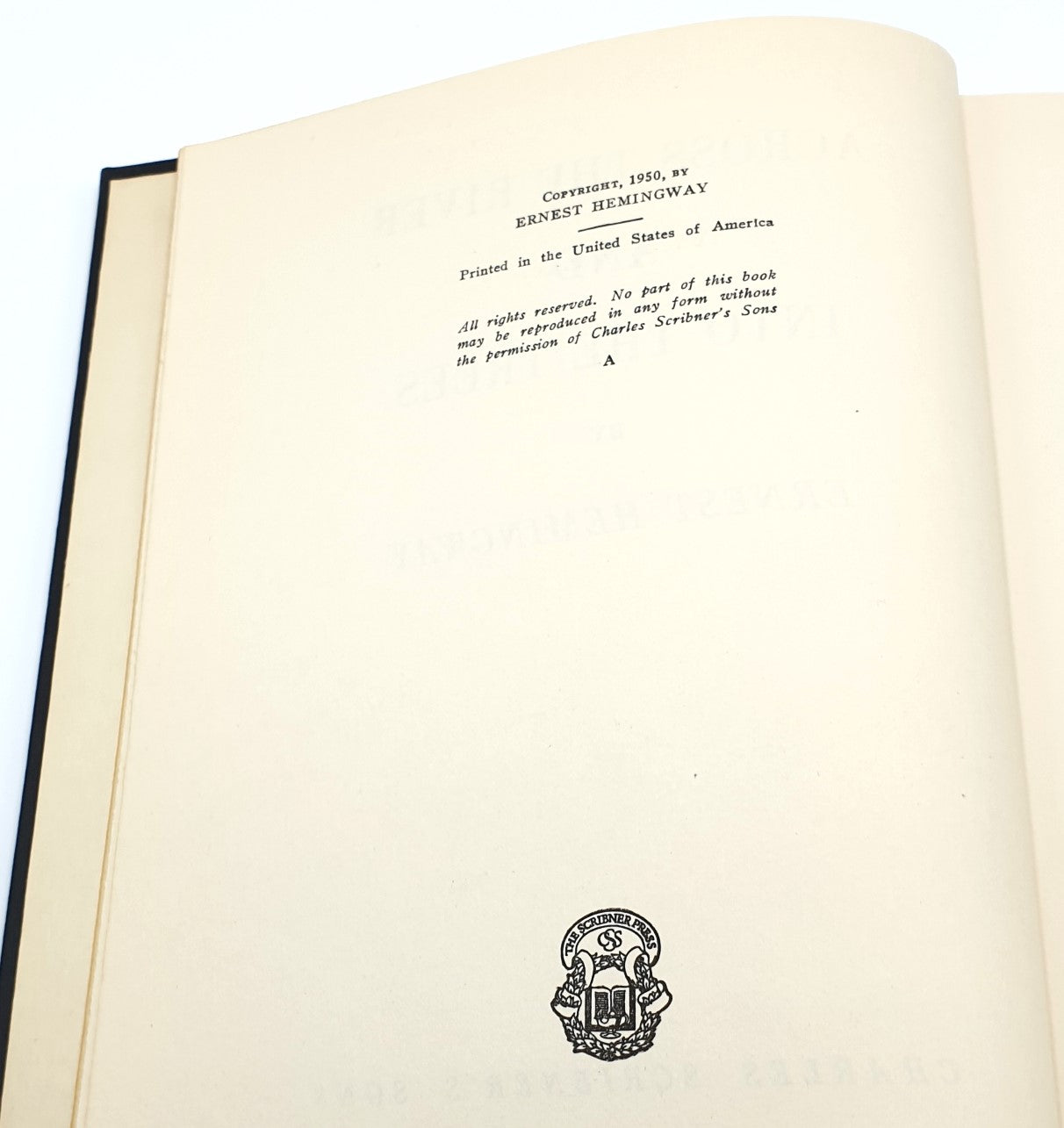Hemingway, Ernest - Across The River And Into The Trees (First American Ed.)